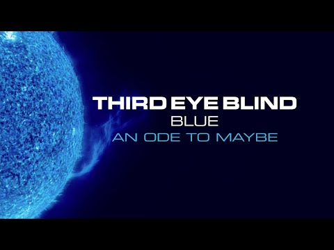 An Ode to Maybe - Third Eye Blind