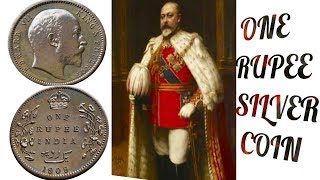 1907 British Indian Coins of One Rupees Edward VII King Emperor
