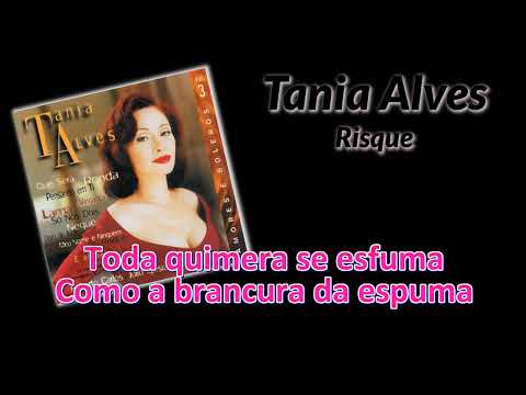 Risque - Tânia Alves