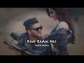 Raat Kamal Hai Guru Randhawa Slowed Reverb