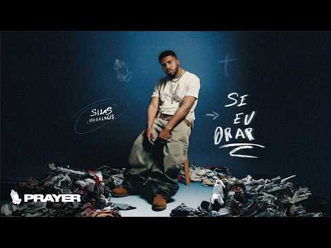 Silas Magalhães - Se Eu Orar (Visualizer)