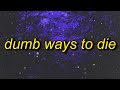 Dumb Ways To Die Lyrics