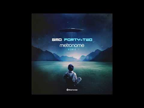 GMO - Forty-Two (Metronome Remix) [Official Audio]