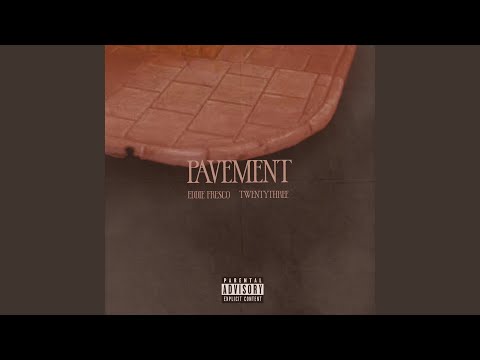 PAVEMENT (feat. TWENTYTHREE)