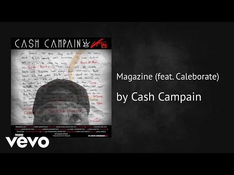 Cash Campain - Magazine (AUDIO) ft. Caleborate