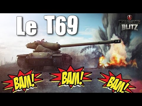 World of tanks blitz fr - Let's play T69