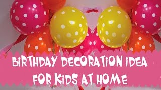 Birthday decoration ideas for kids at home