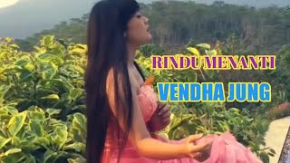 Download lagu RINDU MENANTI,VENDHA JUNG mp3