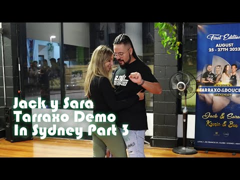 Jack y Sara - Tarraxo Tarraxa Tarraxinha demo in Sydney Part 3 (Chilled out fusion)