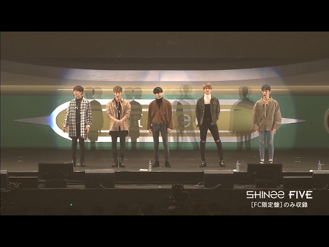 SHINee - 「FIVE」FC盤収録【「SHINee WORLD J OFFICIAL FANCLUB EVENT 2016～5th Anniversary Party～」】ダイジェスト