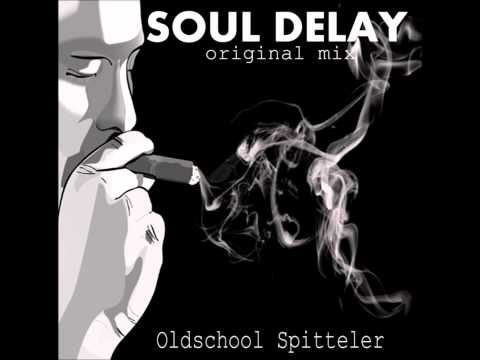 Mr Spitteler -SOUL DELAY-original mix