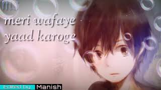 Download lagu Meri wafaye yaad karoge sad song11😔by ms manish rocky😔11 mp3