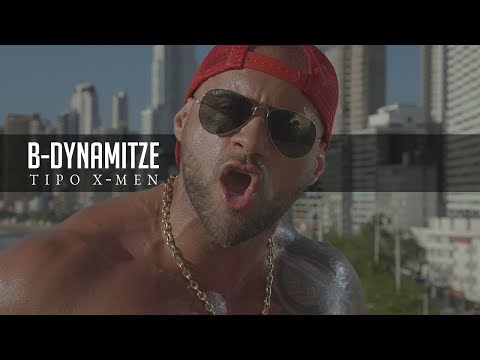 B-DYNAMITZE - TIPO X-MEN (CLIPE OFICIAL)