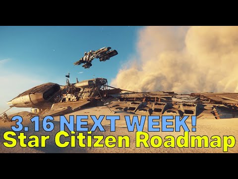 ALPHA 3.16 LIVE NEXT WEEK - 3.16.1, NEW Features & Stability Focus | Star Citizen Roadmap