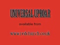 Universal Uproar