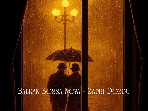 Zapri dozdu | Balkan Bossa Nova (Macedonian Folk)