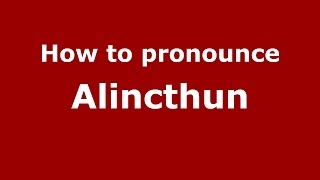 How to pronounce Alincthun