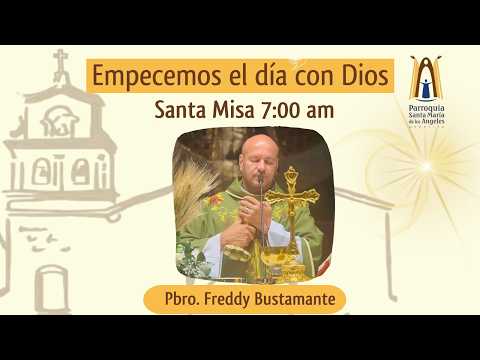 Santa Misa 7:00 am / Lunes 10 de Agosto de 2026 - Parroquia Santa María de los Ángeles