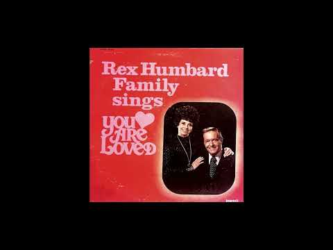 You Are Loved 2LP Set [Stereo] - The Rex Humbard Family Singers (1980) [Full 2LP Set]