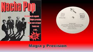 Magia Y Precisión/Nacha Pop 1984