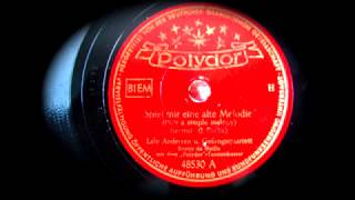 Spiel mir eine alte Melodie - Lale Andersen - 1951