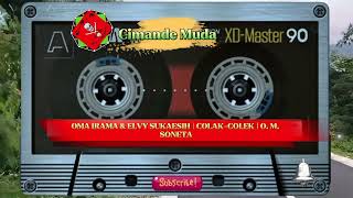 Download lagu OMA IRAMA & ELVY SUKAESIH | COLAK-COLEK | O. M. SONETA mp3 Download lagu OMA IRAMA & ELVY SUKAESIH | COLAK-COLEK | O. M. SONETA mp3