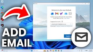 How To Add Email Account On Windows 11 - Full Guide