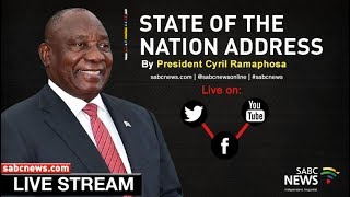 SA State of the Nation Address - STREAMED LIVE - 07/02/2019