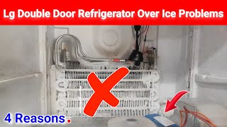 Double Door Fridge Not Cooling — Refrigerator Ice Problem