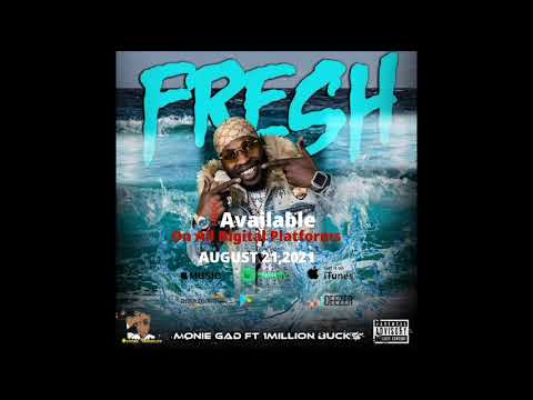 Fresh Monie Gad Ft BucksInDaCut