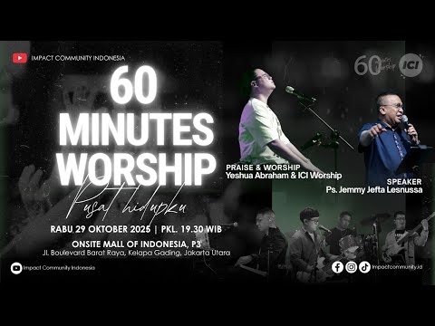 LIVE 60 MINUTES WORSHIP - PUSAT HIDUPKU feat Yeshua Abraham & ICI Worship