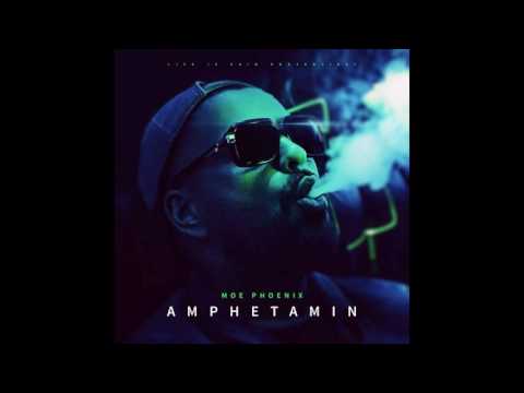 Moe Phonix Amphetamin