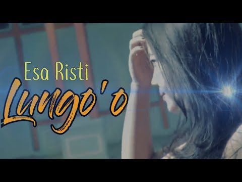 Esa Risti - Lungo'O (Lungo'o yen pancen kowe ora tresno) [Lirik]