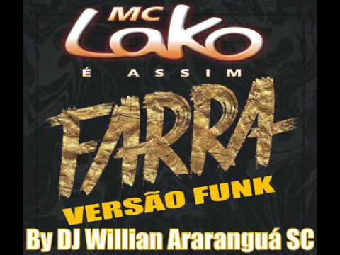 Mc Lako - Farra 2015 (Versão FUNK) Feat DJ Willian Araranguá Sc