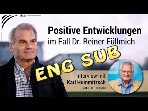 A shimmer of hope for Reiner Fuellmich-  Karl Hummitzsch ENG SUB