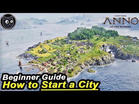 How to Start a City in Anno 117 Pax Romana BEGINNER'S GUIDE | Guide Walkthrough Tutorial