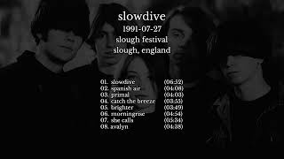 Slowdive - 1991-07-27 Slough, England [live]
