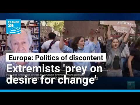 'Popular dissatisfaction' across Europe: 'Promises of more economic growth haven't come true'