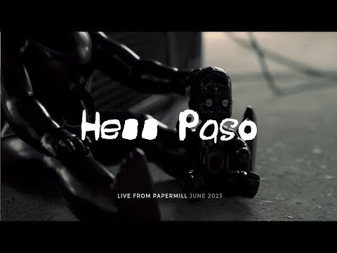 Hell Paso - Hell Paso - cotaRd / Live From Papermill ( June 2023 )