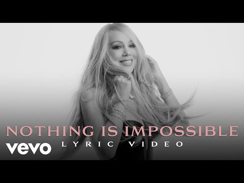 Mariah Carey - Nothing Is Impossible