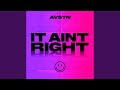 IT AINT RIGHT