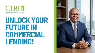 Unlock Your Future in Commercial Lending