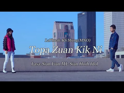 ‘Topa Zuan Kik Ni’ (Official M/V) - Sian Lian ML & Sian Høih (Idol)
