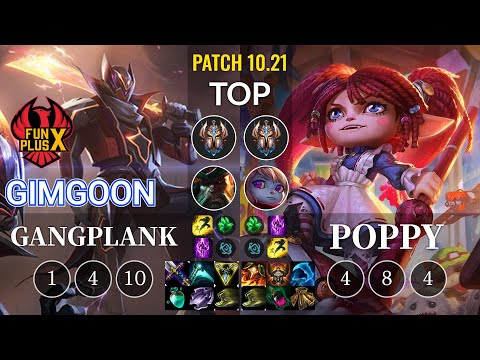 FPX GimGoon Gangplank vs Poppy Top - KR Patch 10.21