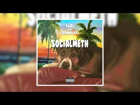 LoZe feat. Slowletti - SOCIALMETH
