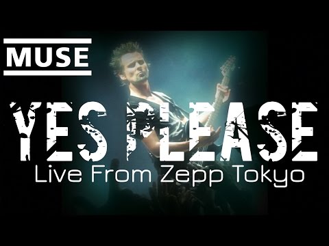 Muse - Yes Please (Live at Zepp Tokyo, Aug 13, 2013)