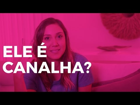 DESCUBRA SE ELE É CANALHA | Camila Gaio