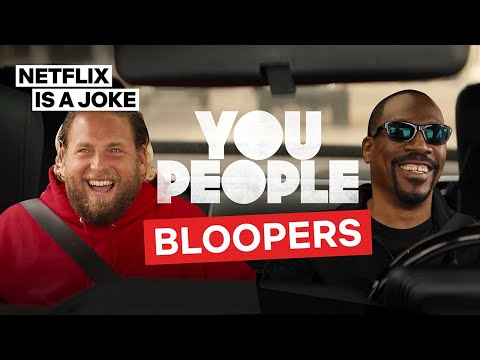 Blooper Reel | You People | Netflix