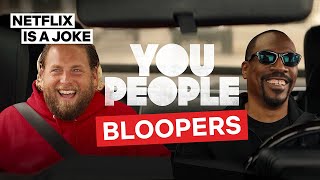 Blooper Reel | You People | Netflix