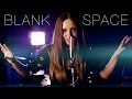 Blank Space - Taylor Swift - Cover by Ali ...